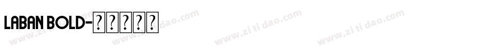 Laban Bold字体转换